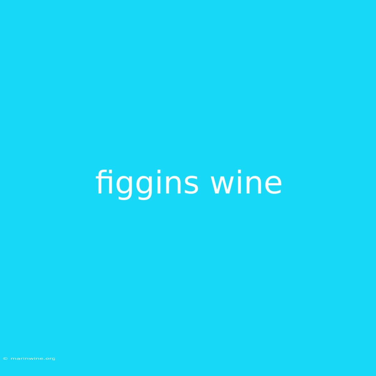 Figgins Wine