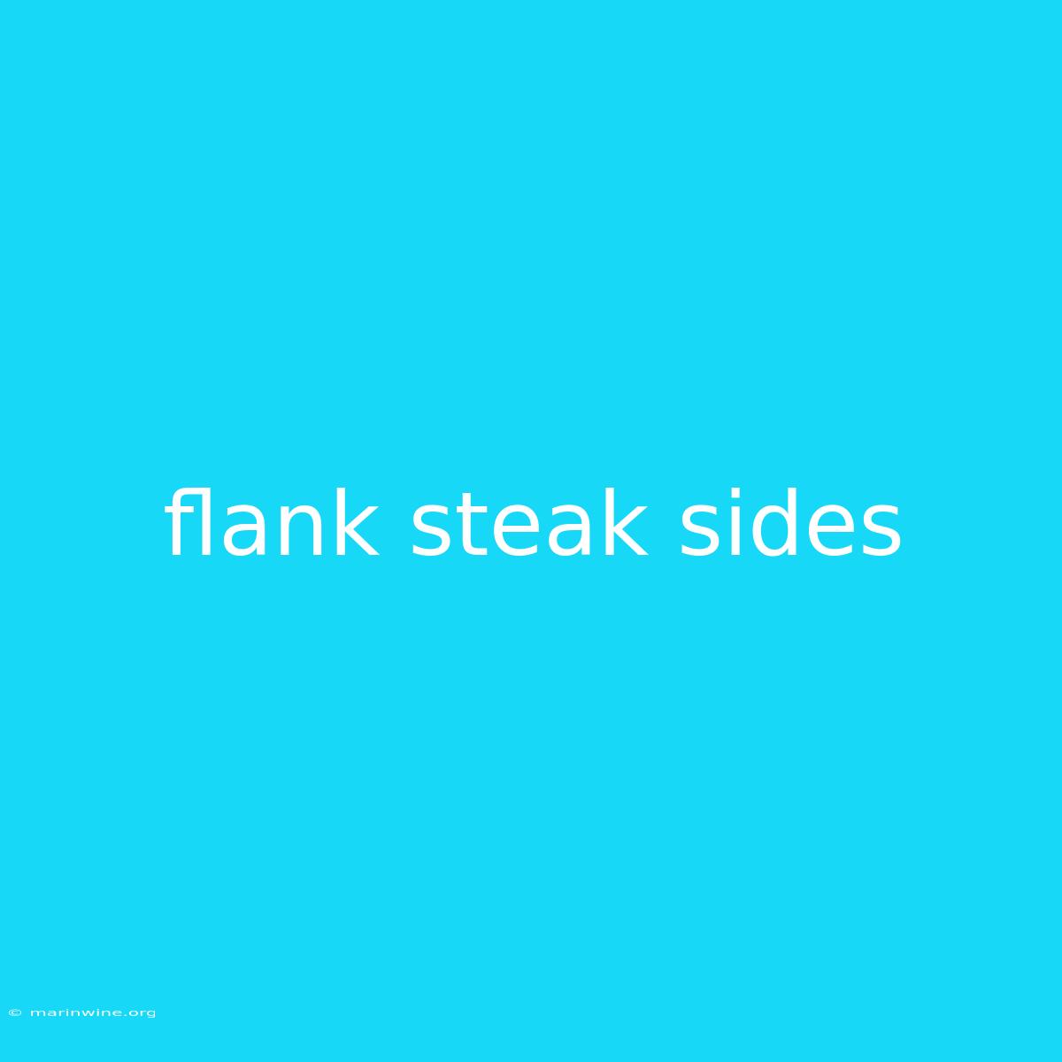 Flank Steak Sides