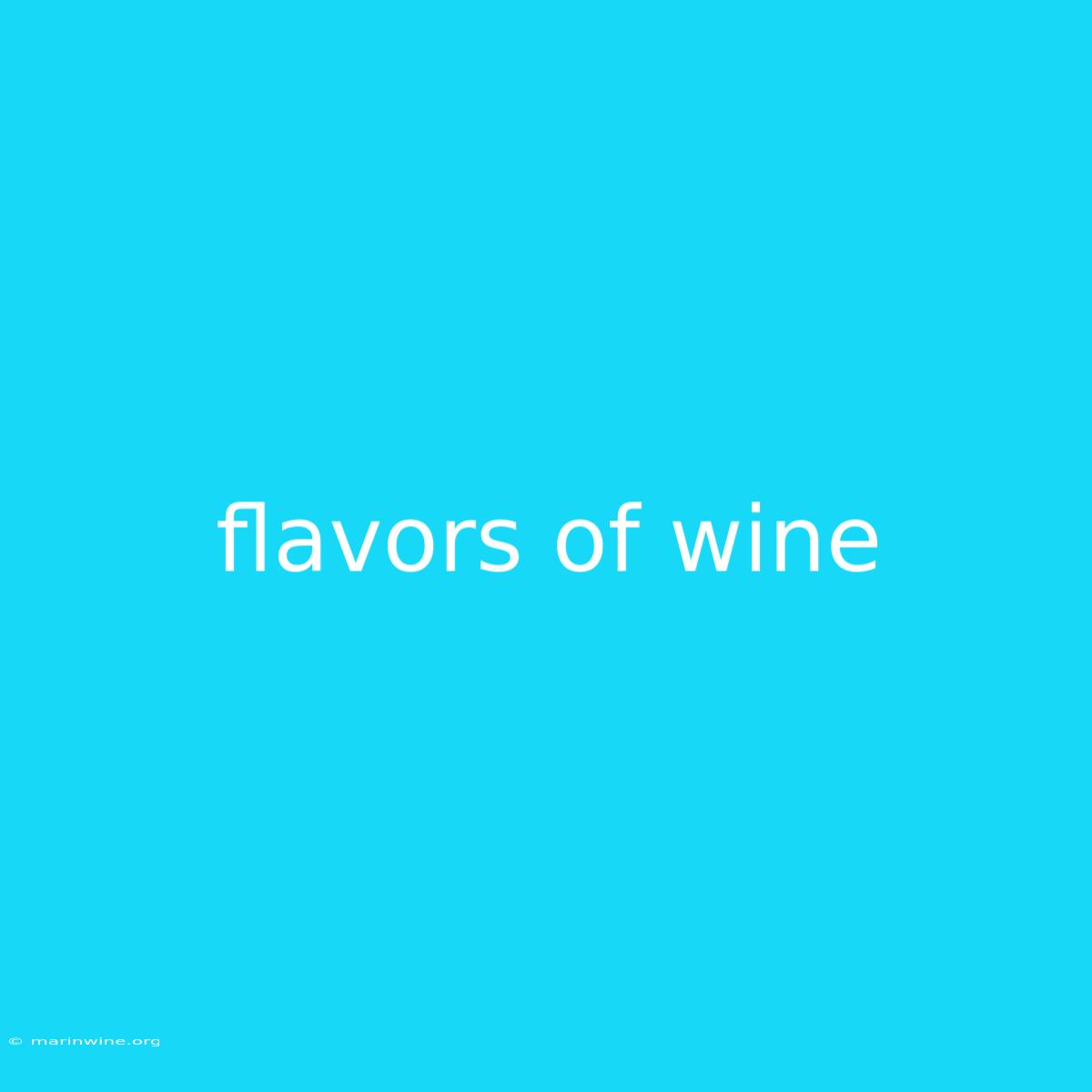 Flavors Of Wine