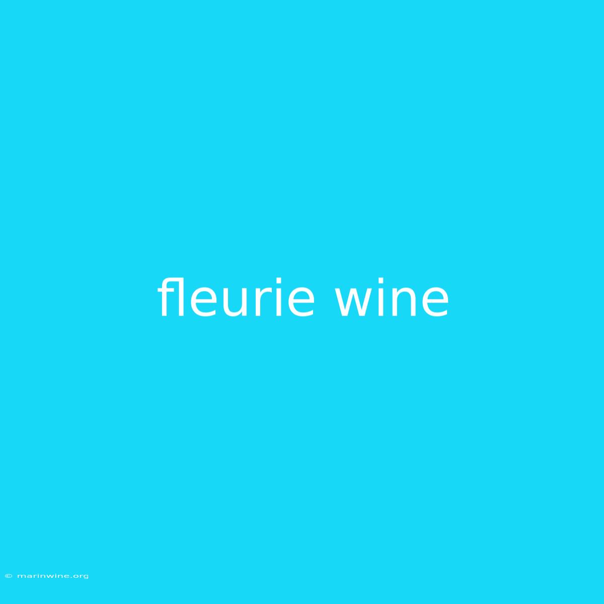 Fleurie Wine