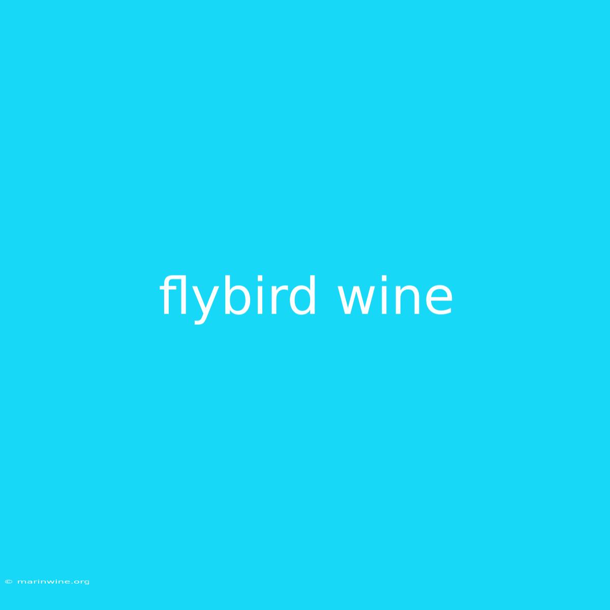 Flybird Wine