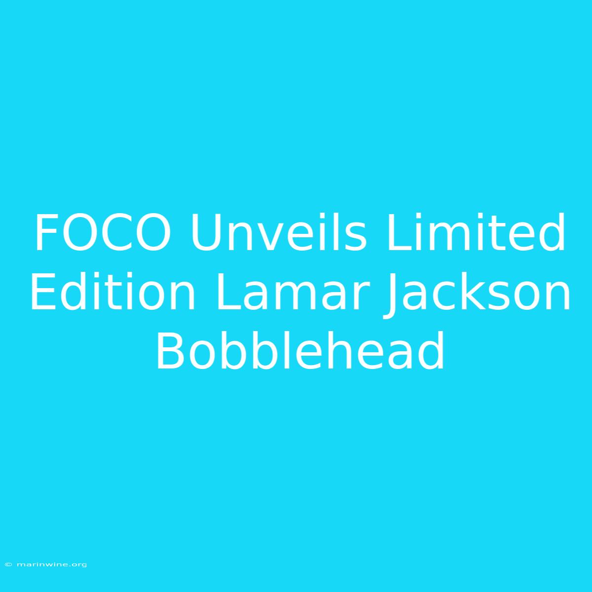 FOCO Unveils Limited Edition Lamar Jackson Bobblehead