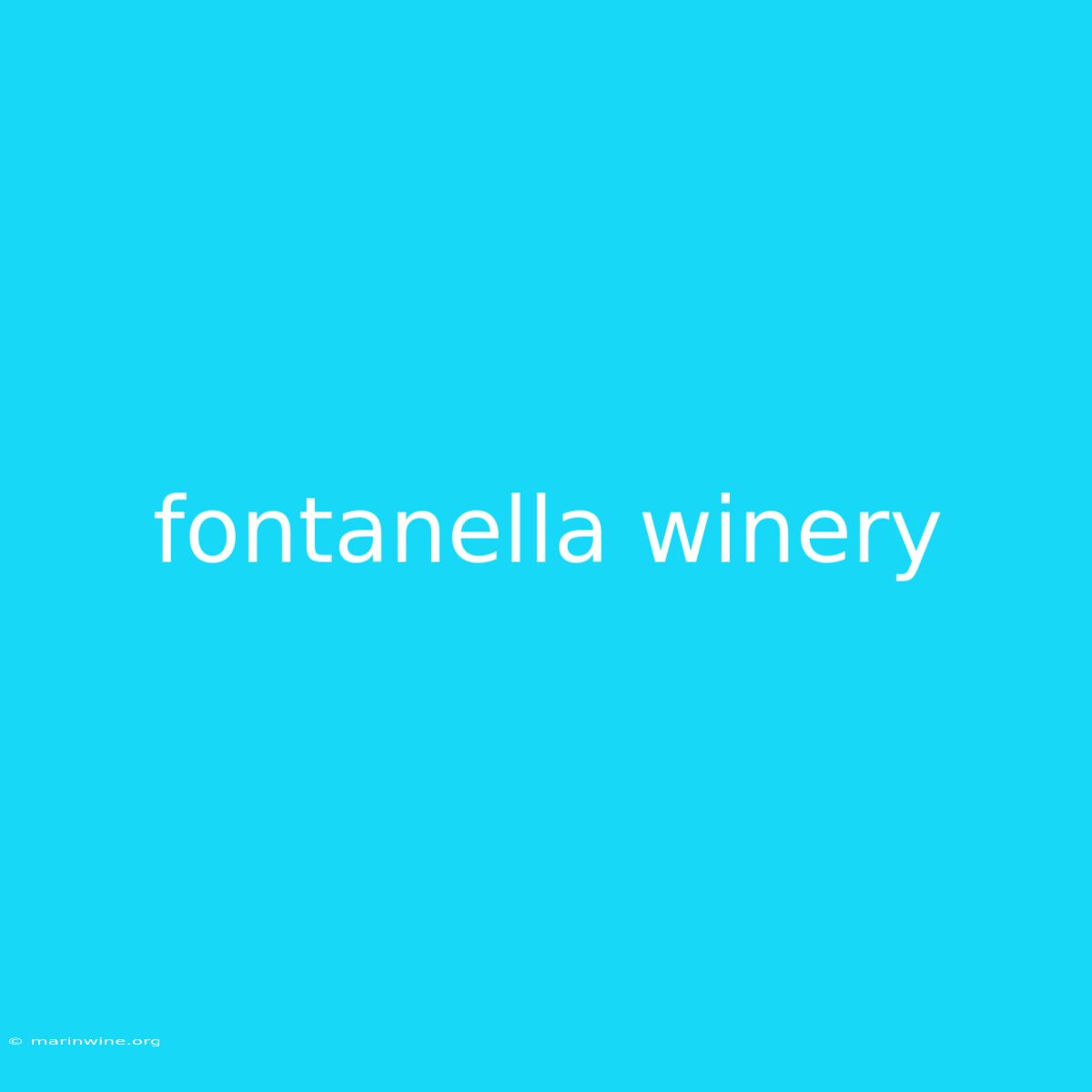 Fontanella Winery