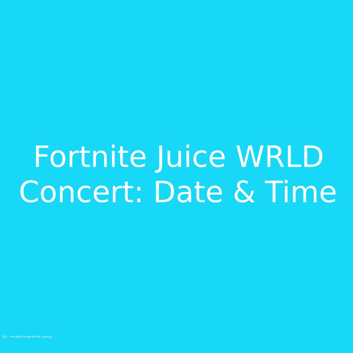 Fortnite Juice WRLD Concert: Date & Time