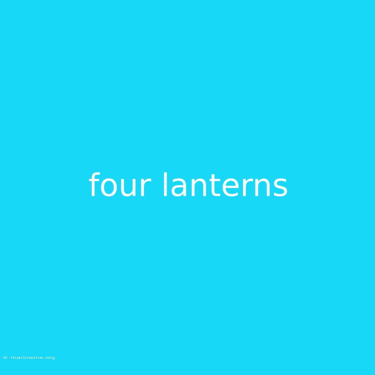 Four Lanterns