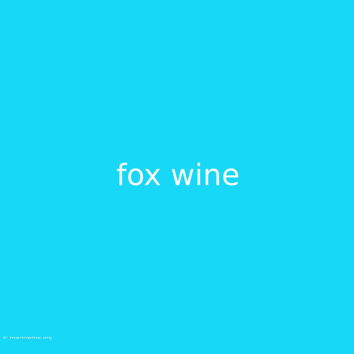 Fox Wine