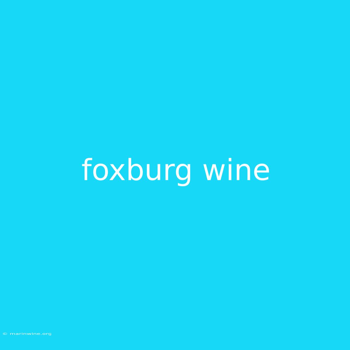 Foxburg Wine