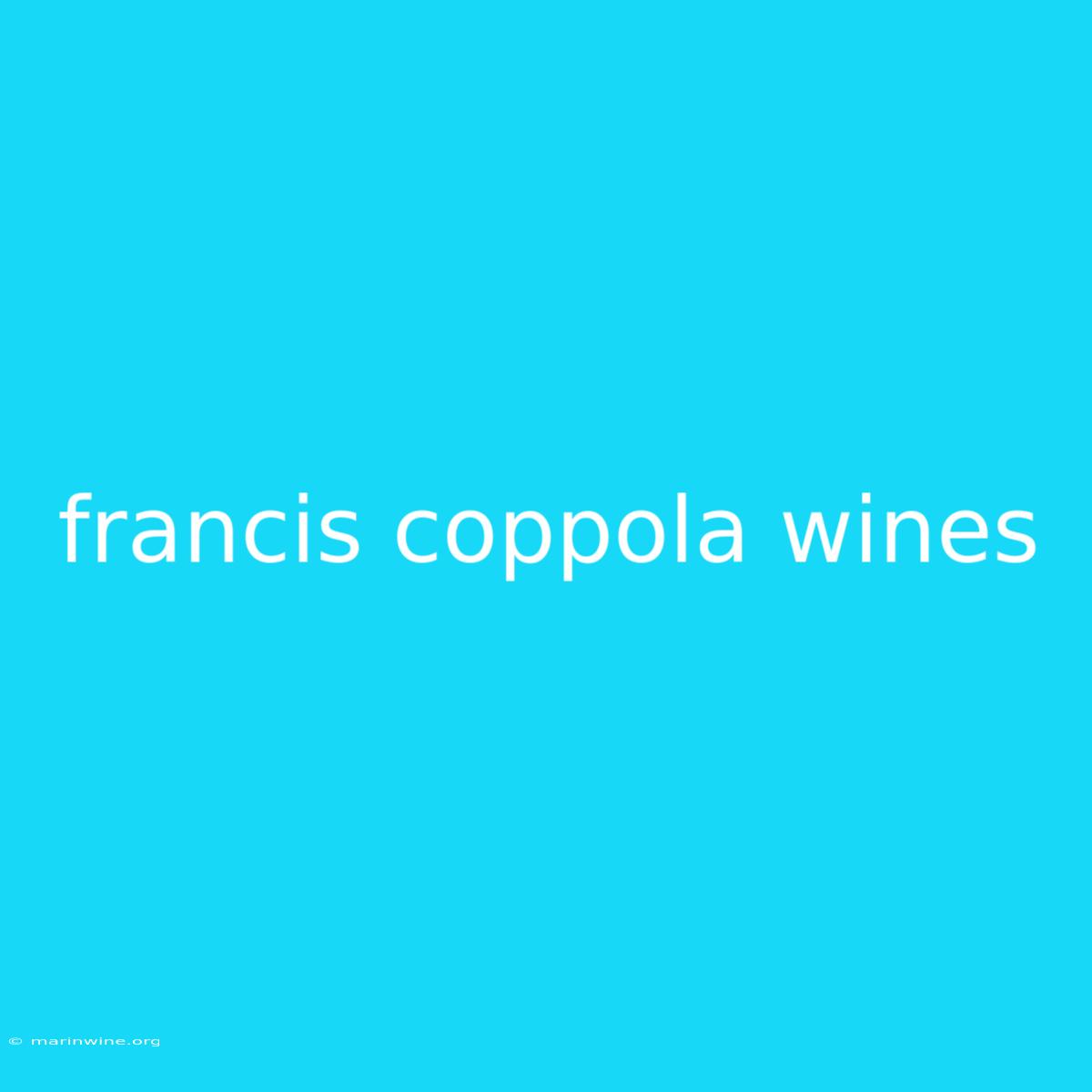 Francis Coppola Wines