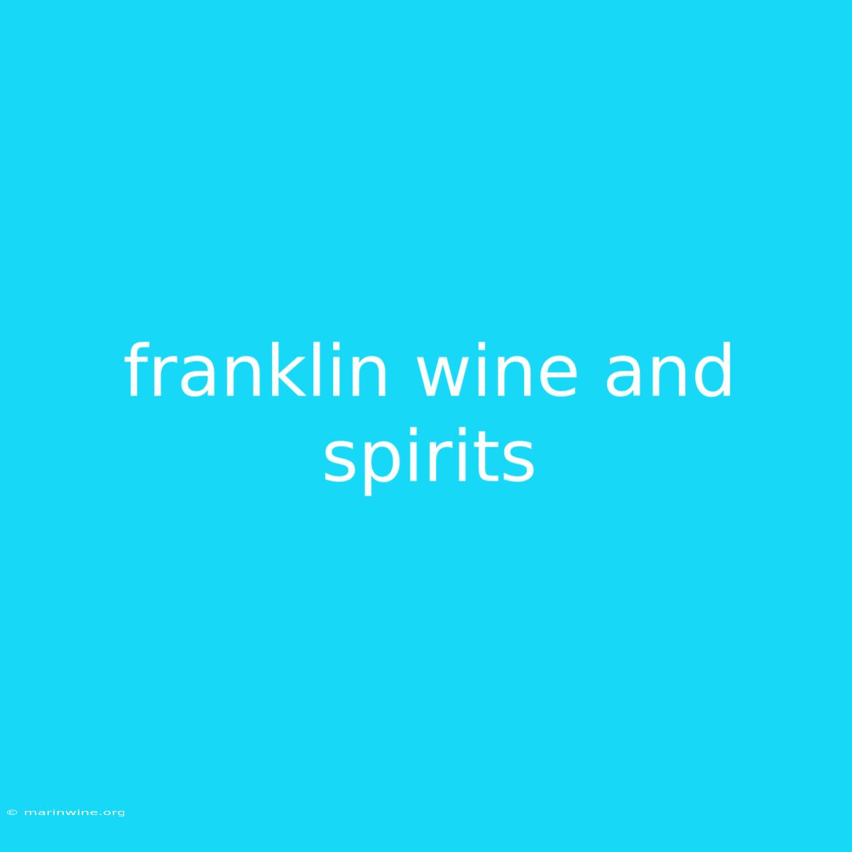 Franklin Wine And Spirits