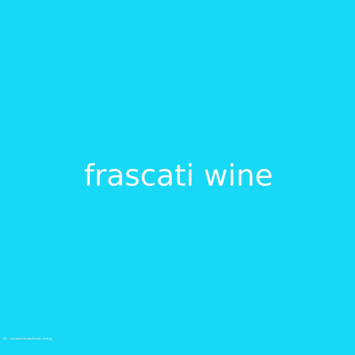 Frascati Wine