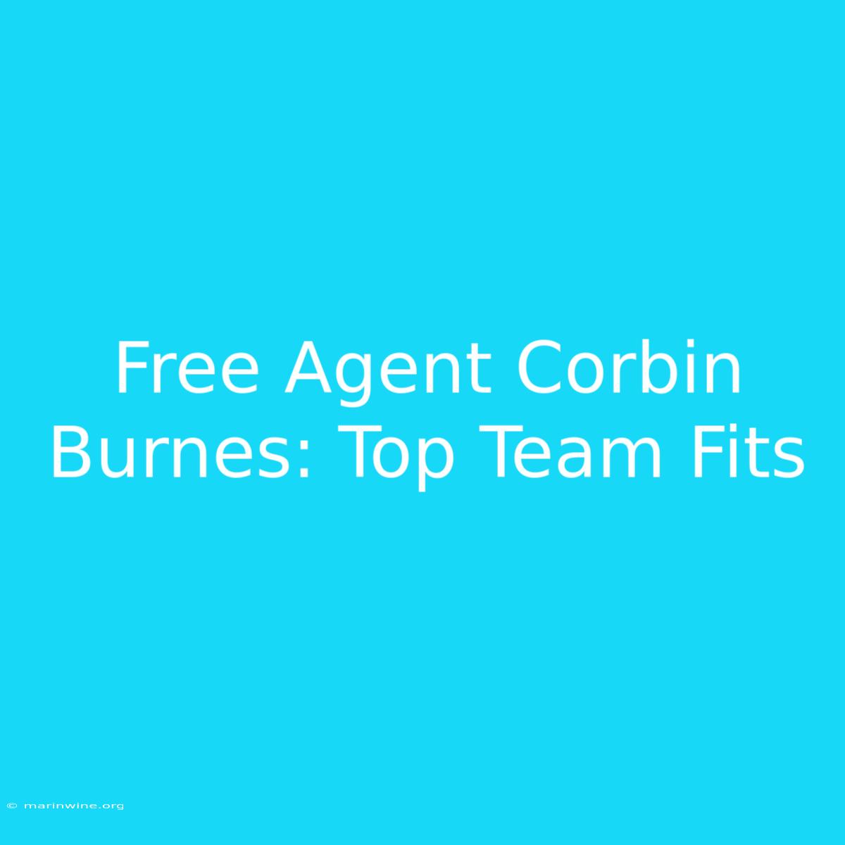 Free Agent Corbin Burnes: Top Team Fits