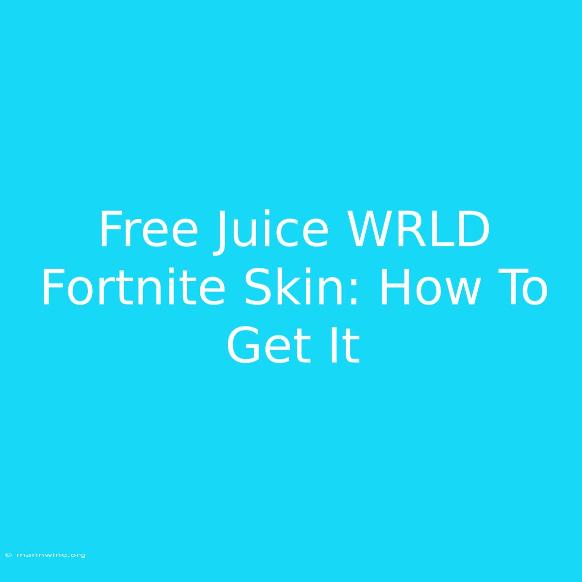 Free Juice WRLD Fortnite Skin: How To Get It