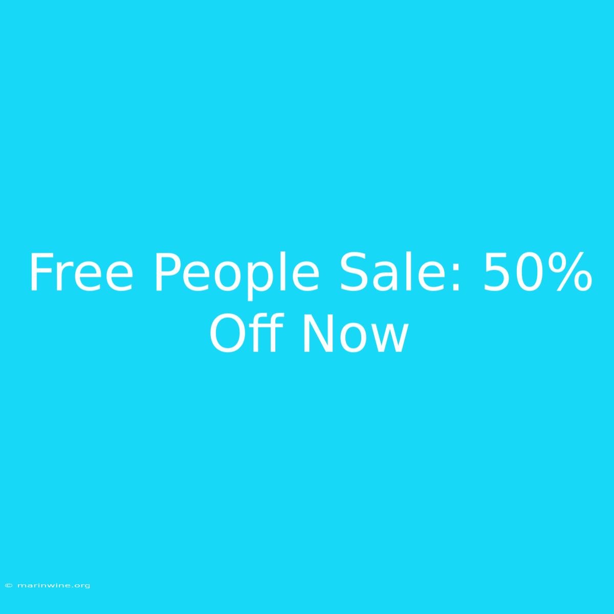 Free People Sale: 50% Off Now