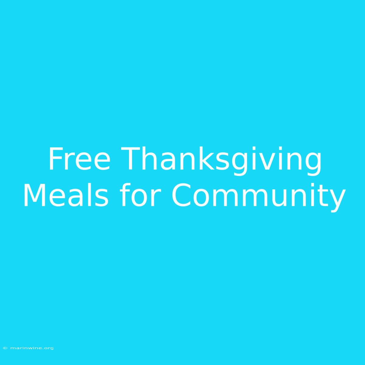 Free Thanksgiving Meals For Community