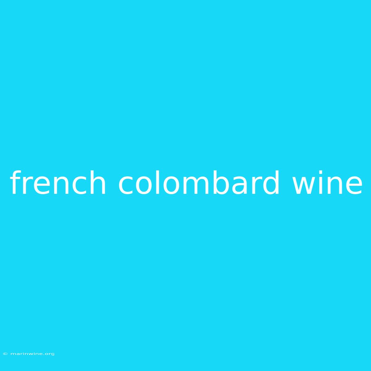 French Colombard Wine