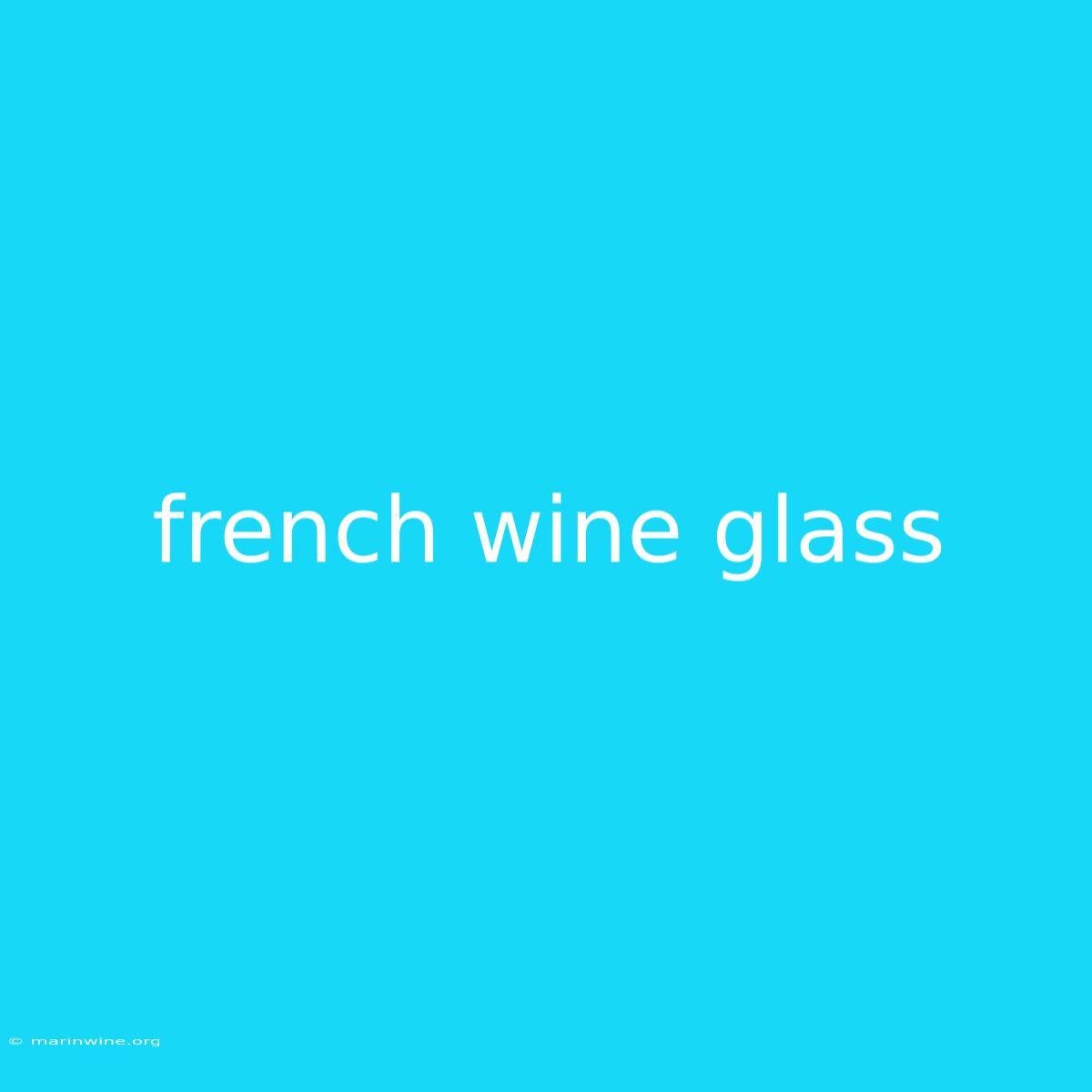 French Wine Glass