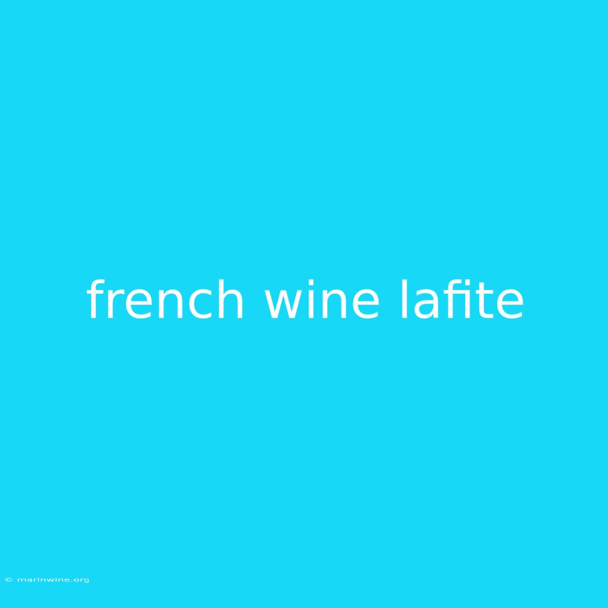 French Wine Lafite