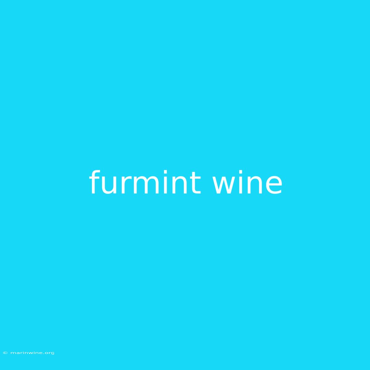 Furmint Wine