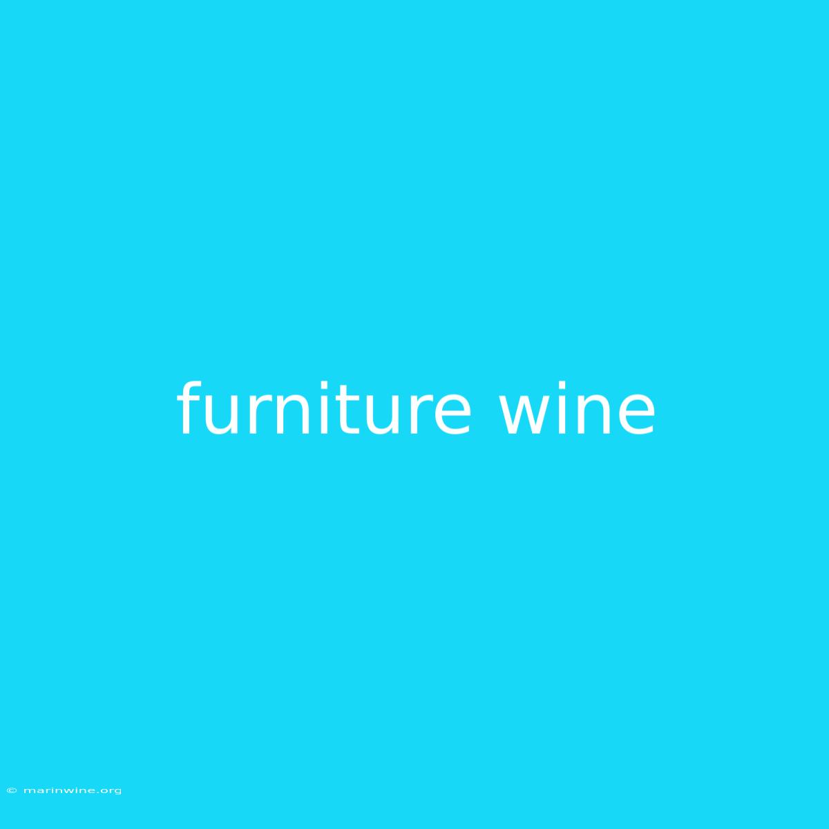 Furniture Wine