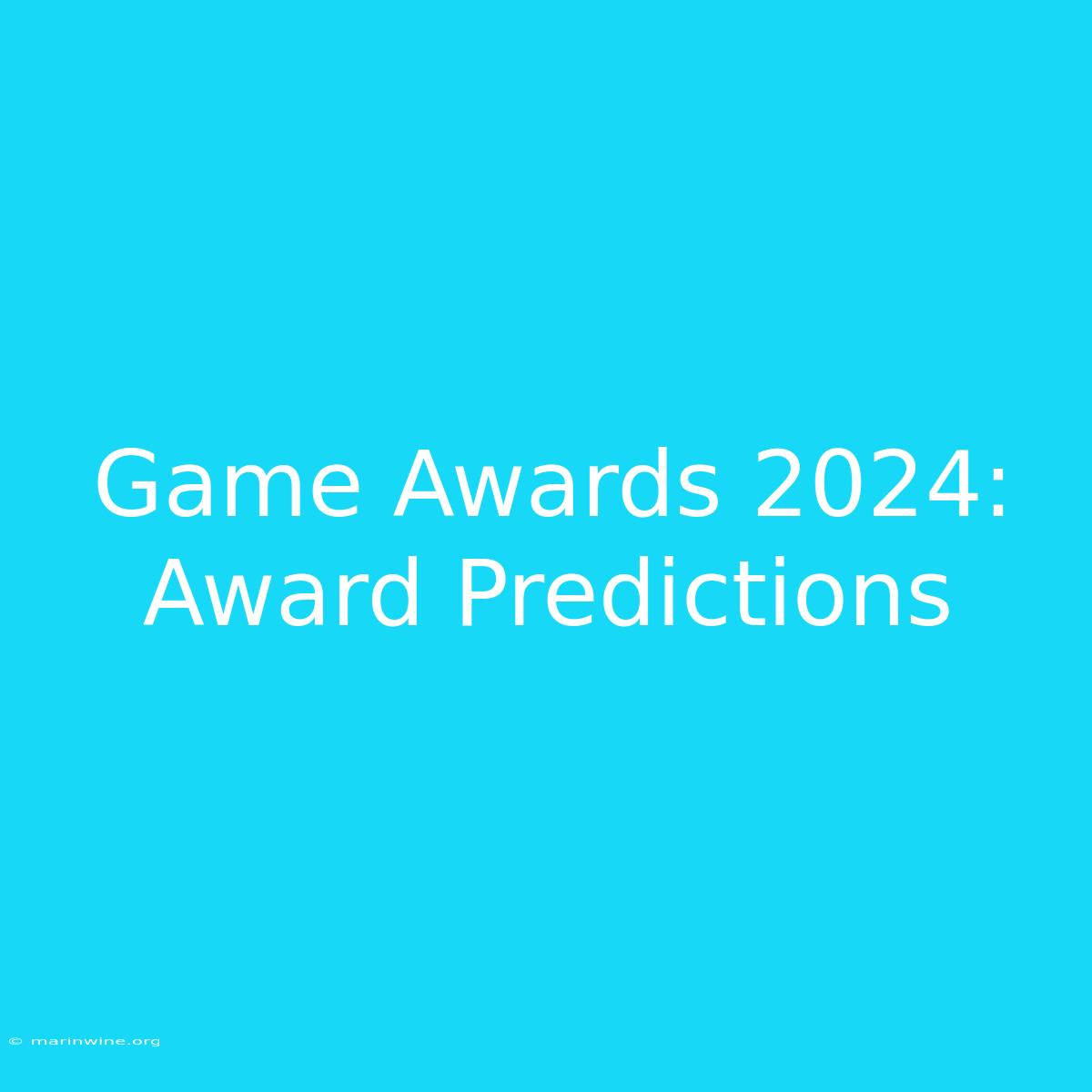 Game Awards 2024: Award Predictions