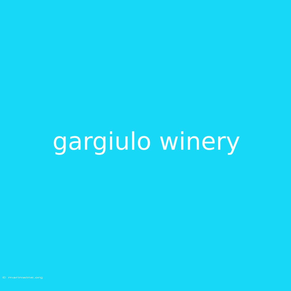 Gargiulo Winery