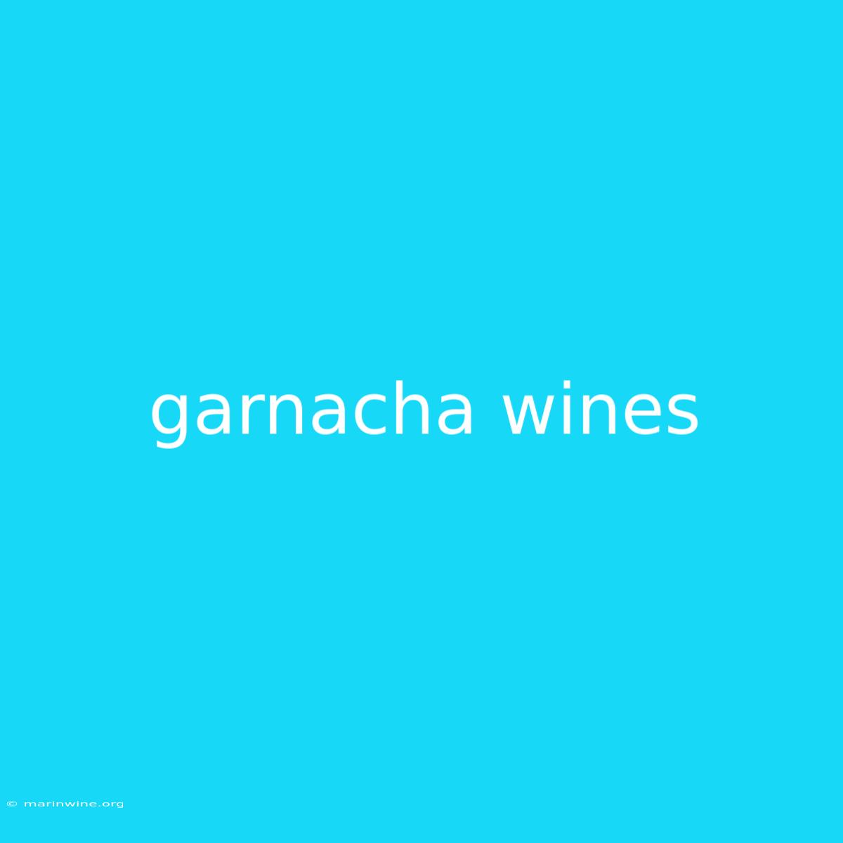 Garnacha Wines