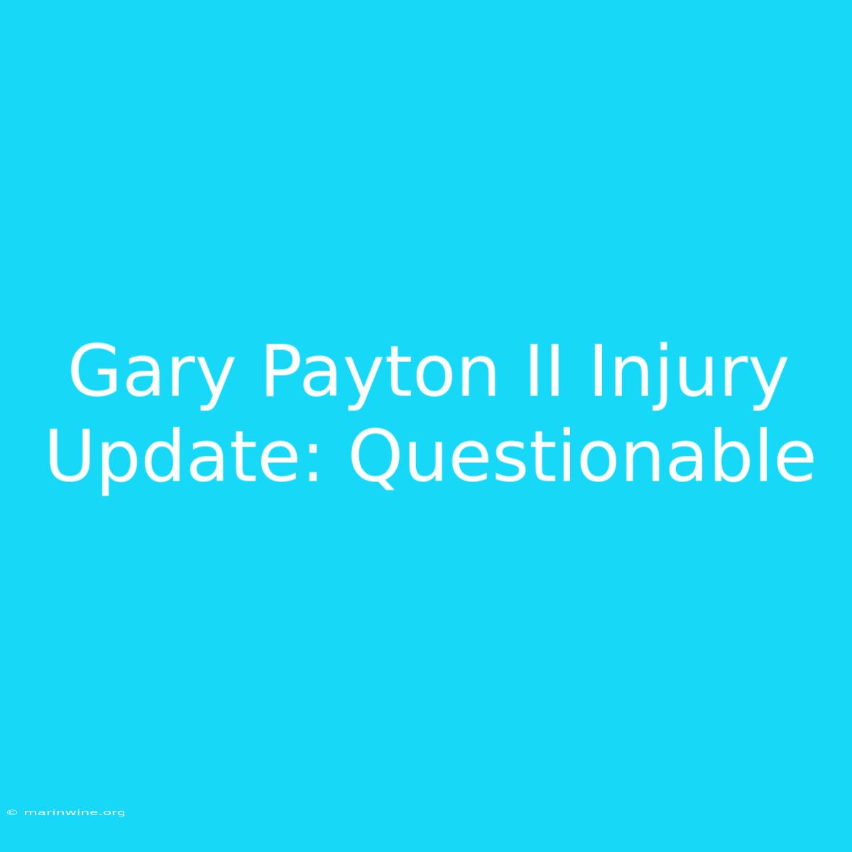 Gary Payton II Injury Update: Questionable