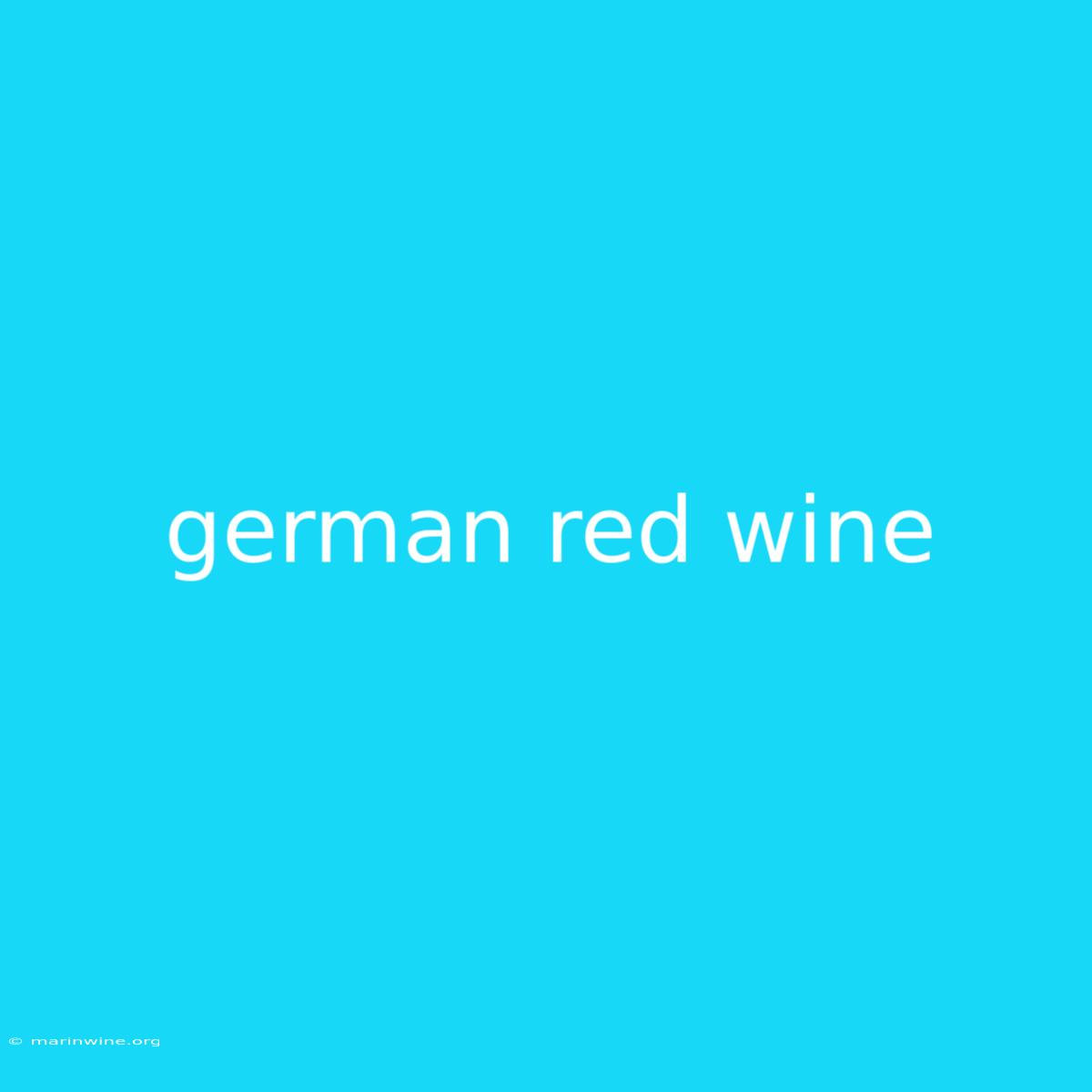 German Red Wine