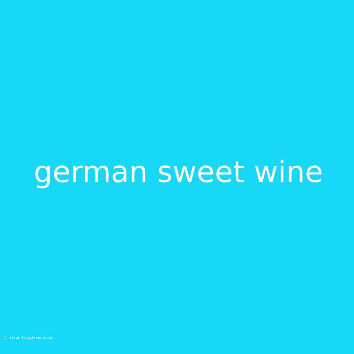 German Sweet Wine