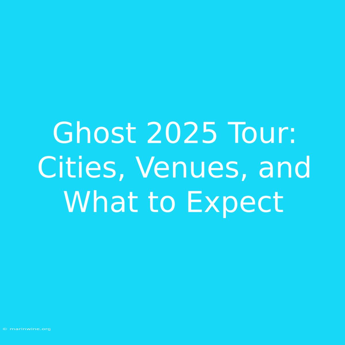 Ghost 2025 Tour: Cities, Venues, And What To Expect