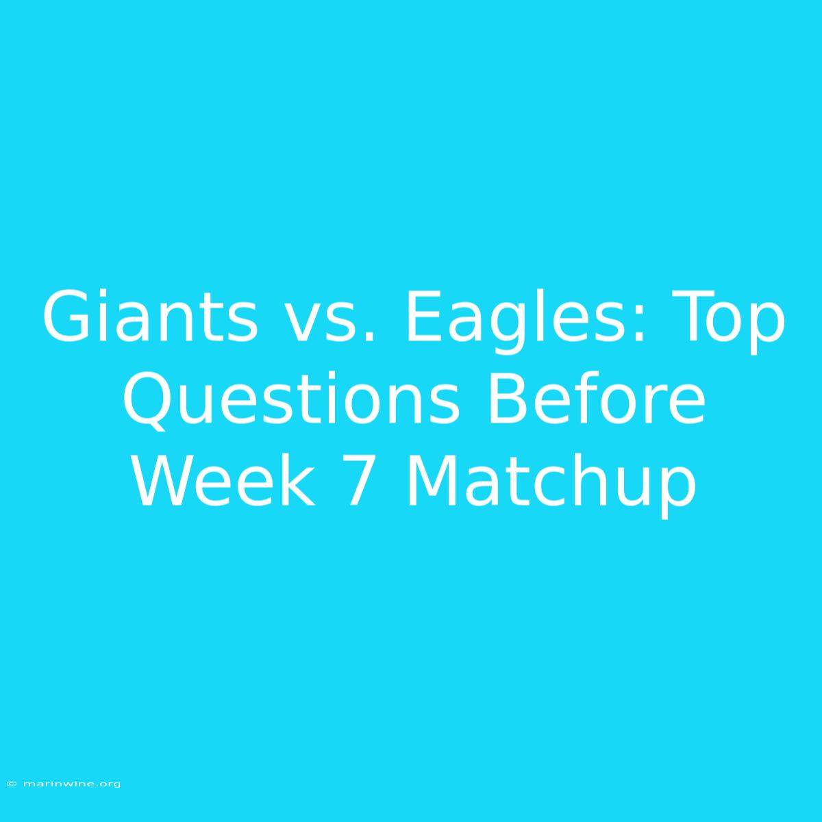 Giants Vs. Eagles: Top Questions Before Week 7 Matchup