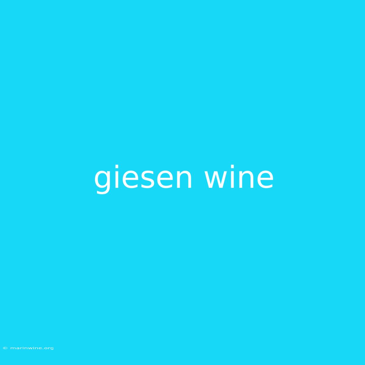 Giesen Wine