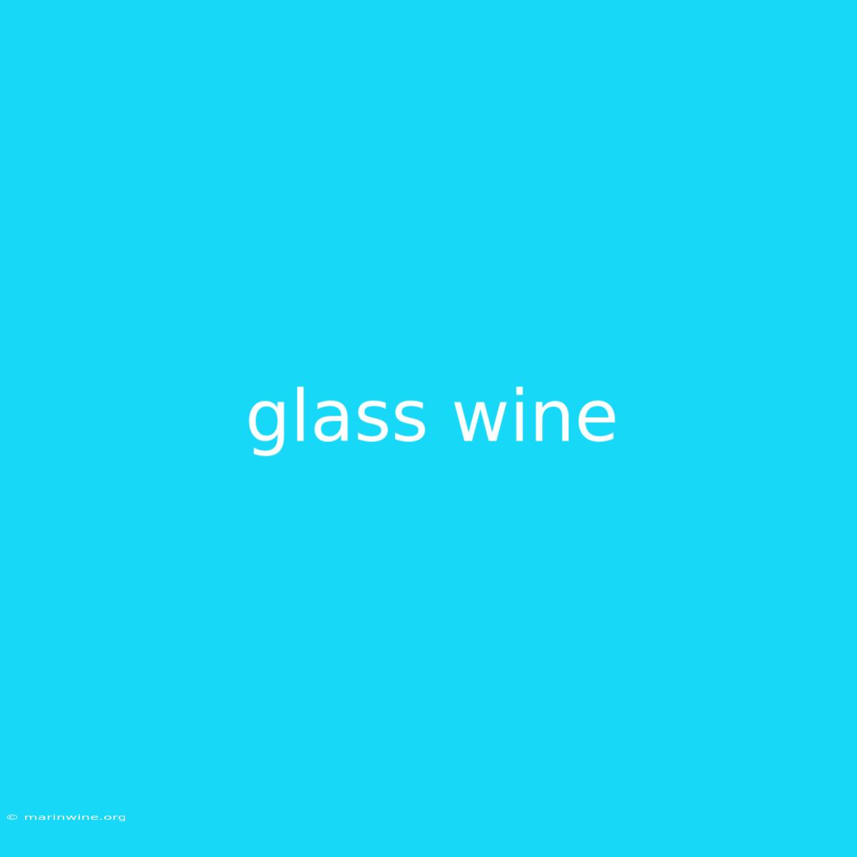 Glass Wine