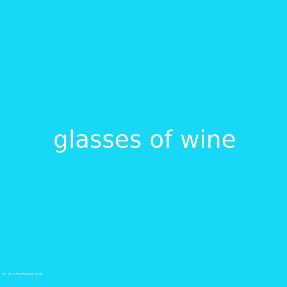 Glasses Of Wine