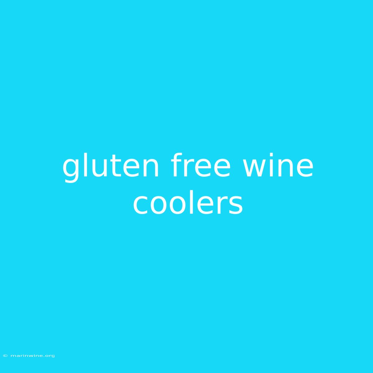 Gluten Free Wine Coolers