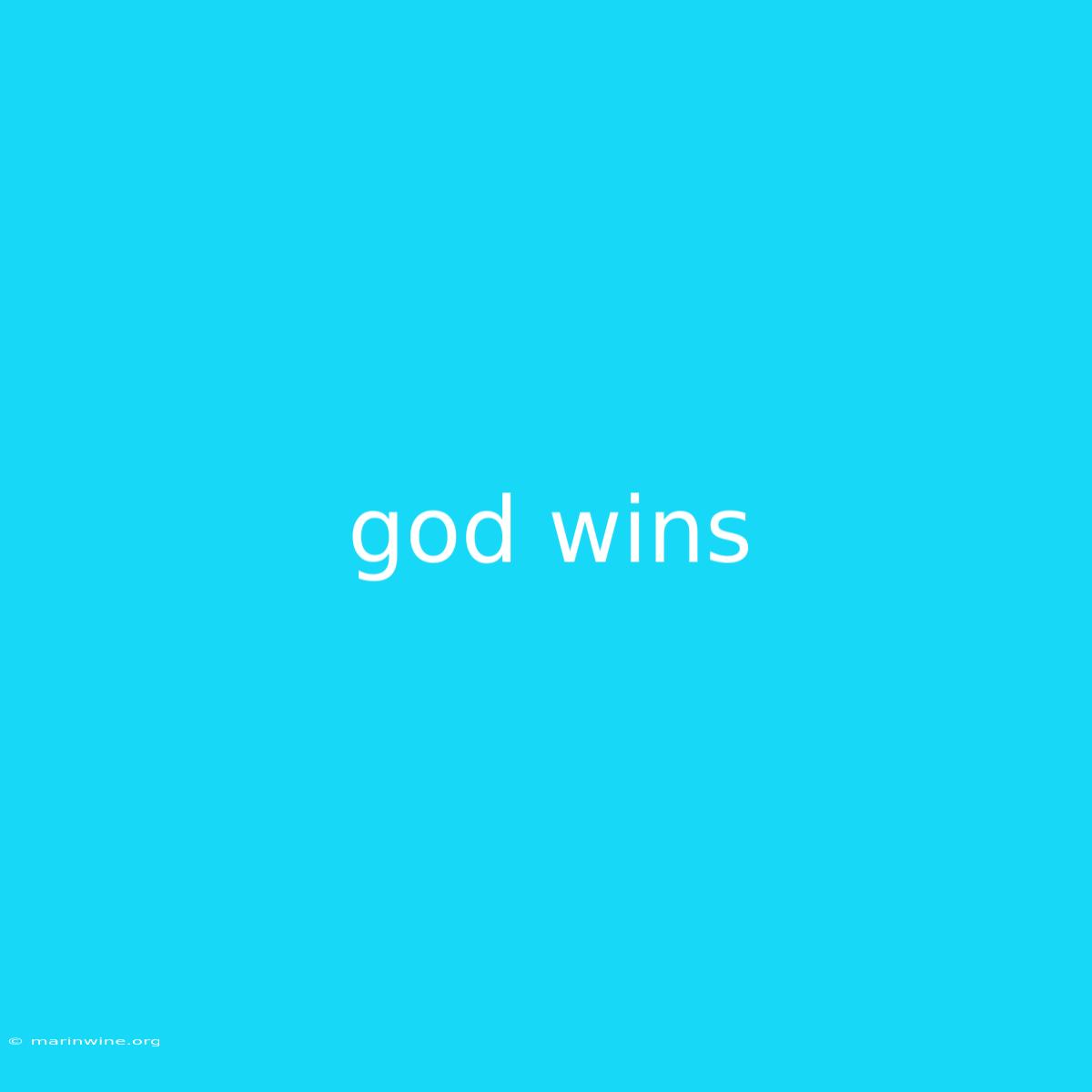 God Wins