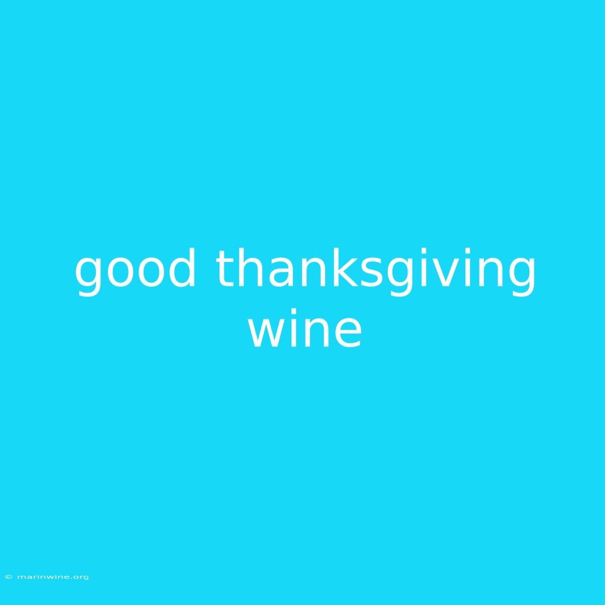 Good Thanksgiving Wine