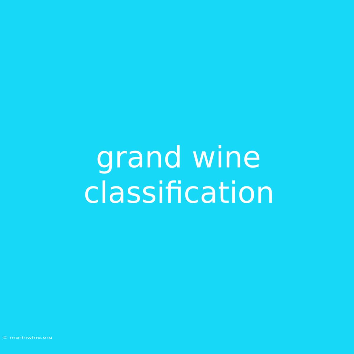 Grand Wine Classification