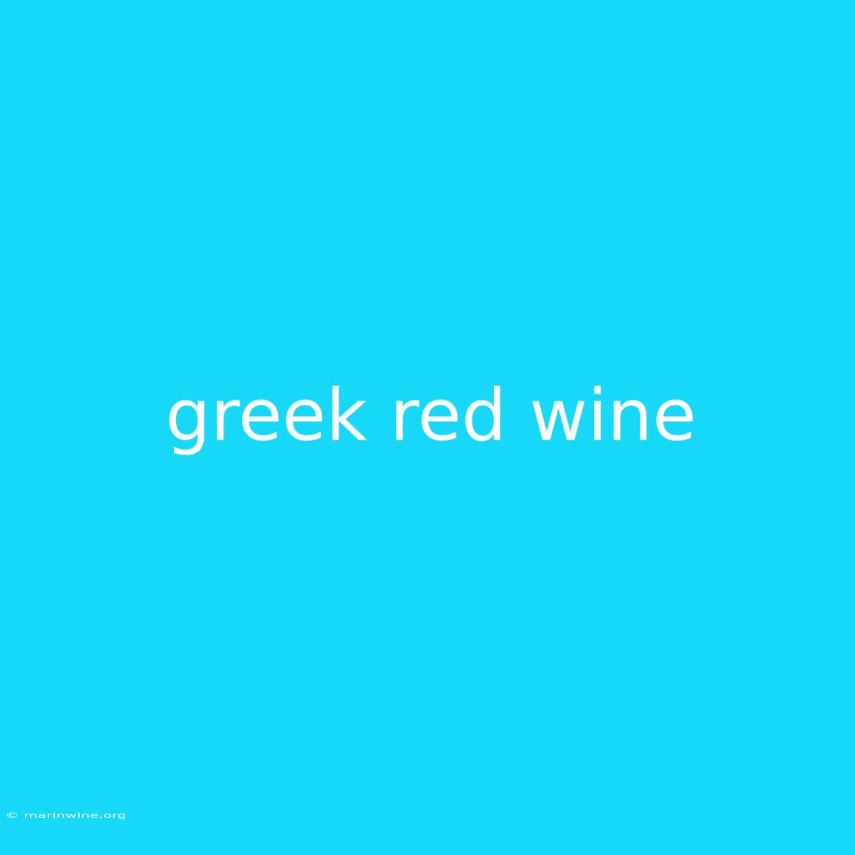 Greek Red Wine