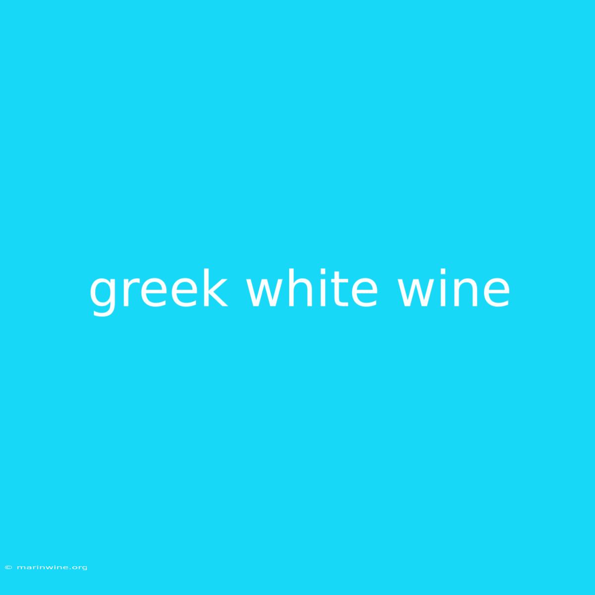 Greek White Wine