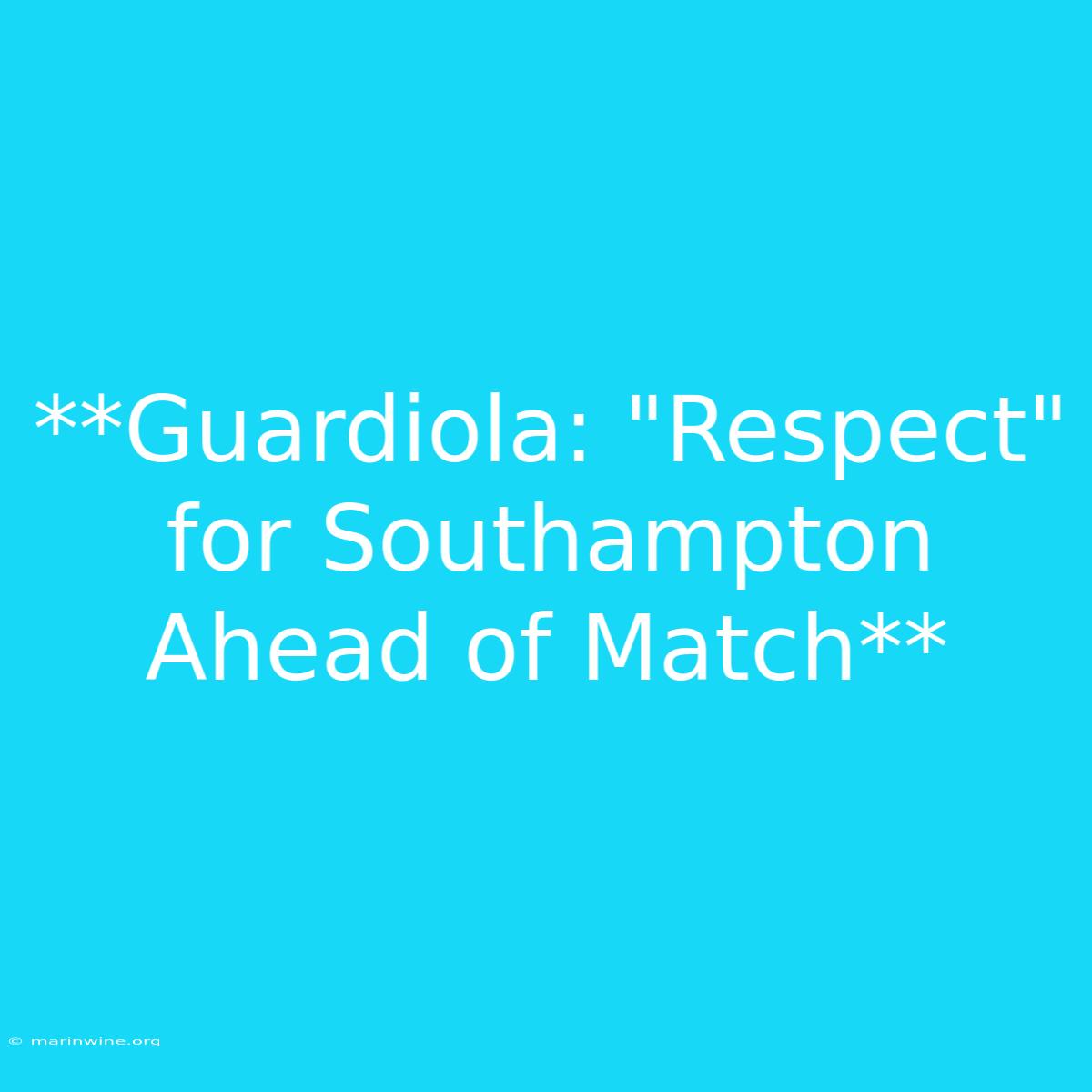 **Guardiola: 