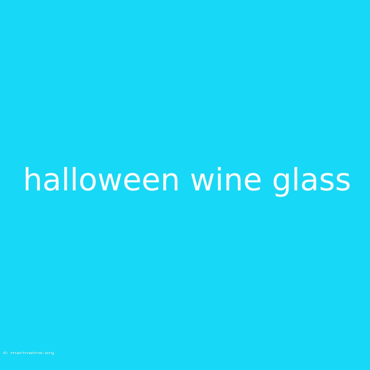 Halloween Wine Glass