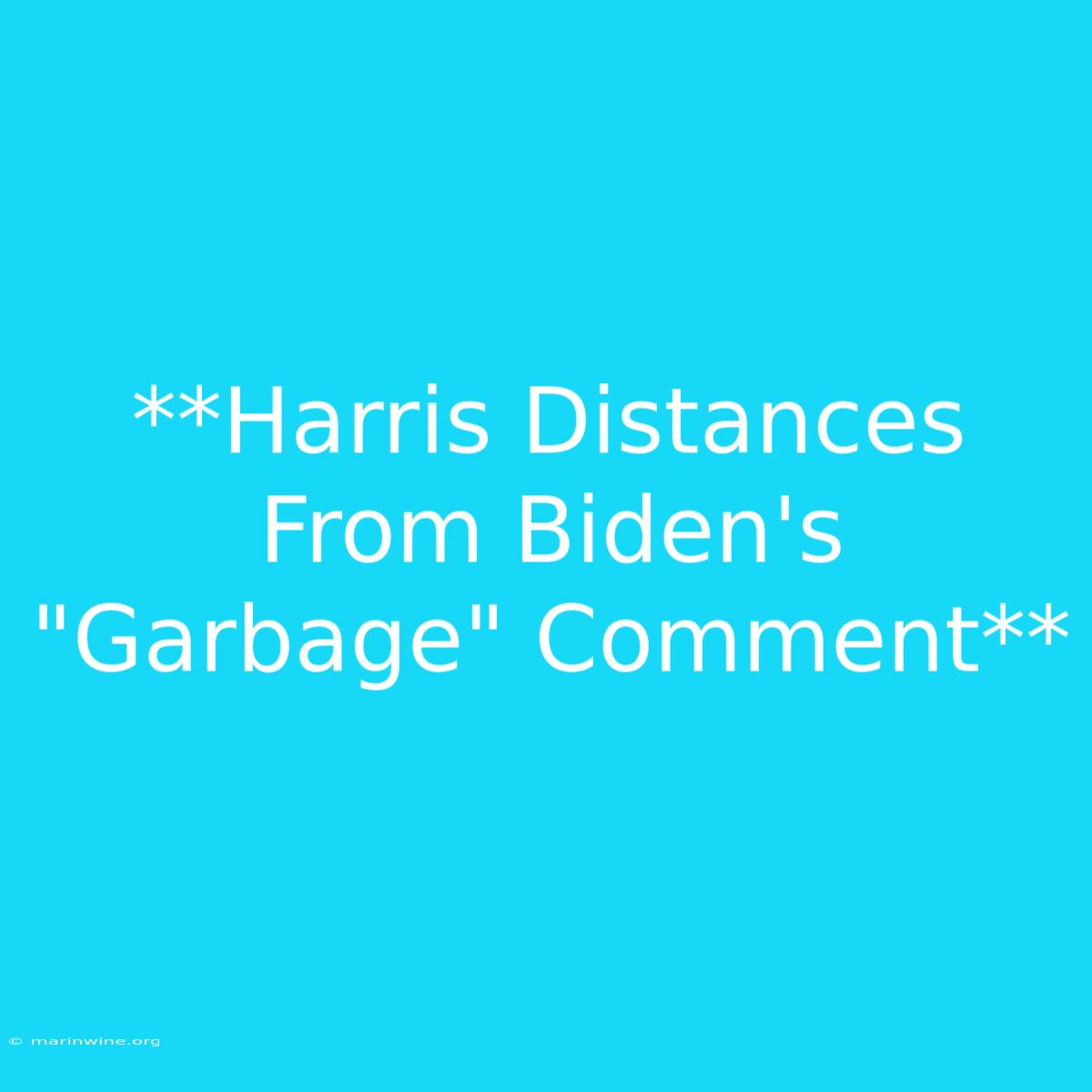 **Harris Distances From Biden's 