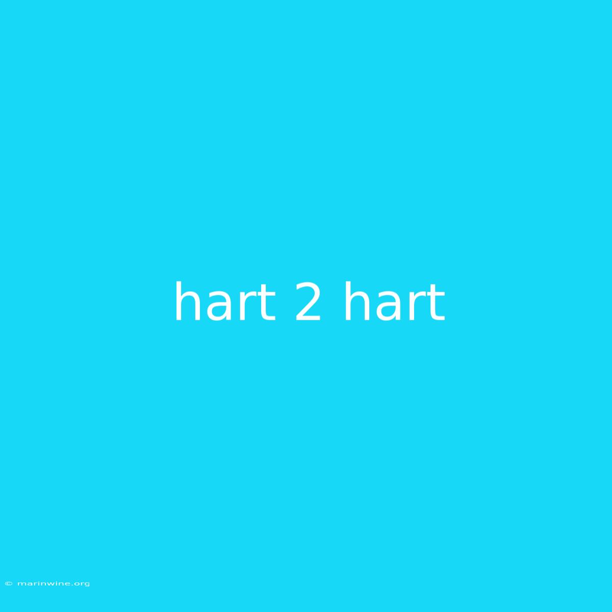 Hart 2 Hart