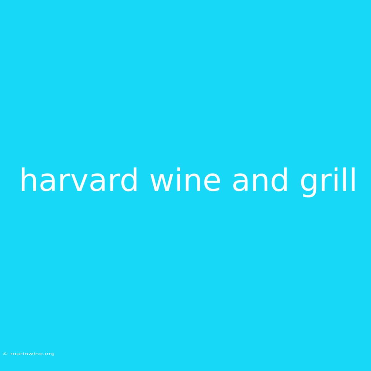 Harvard Wine And Grill