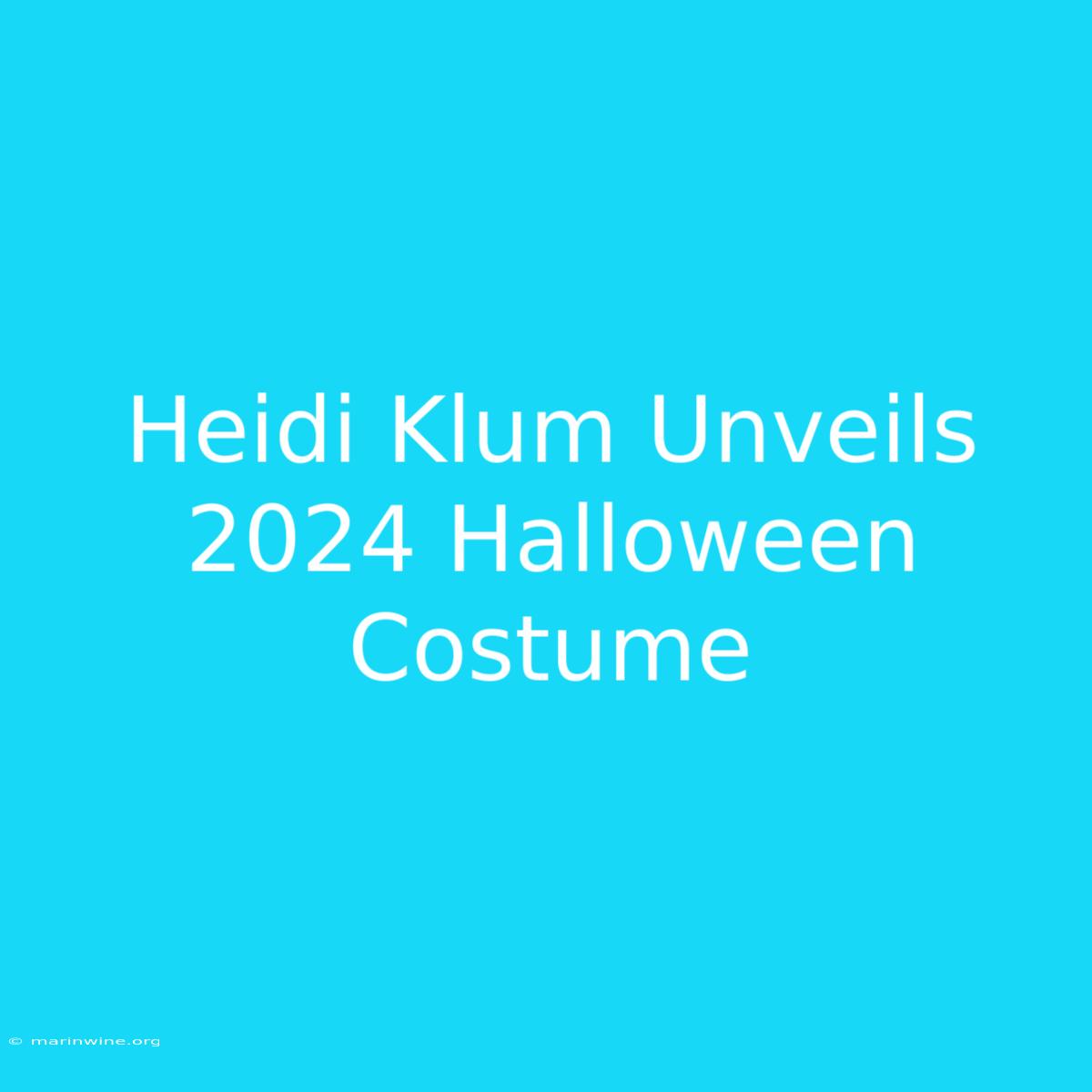 Heidi Klum Unveils 2024 Halloween Costume