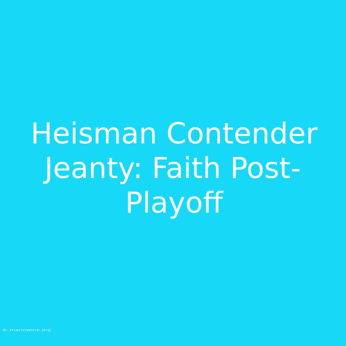 Heisman Contender Jeanty: Faith Post-Playoff