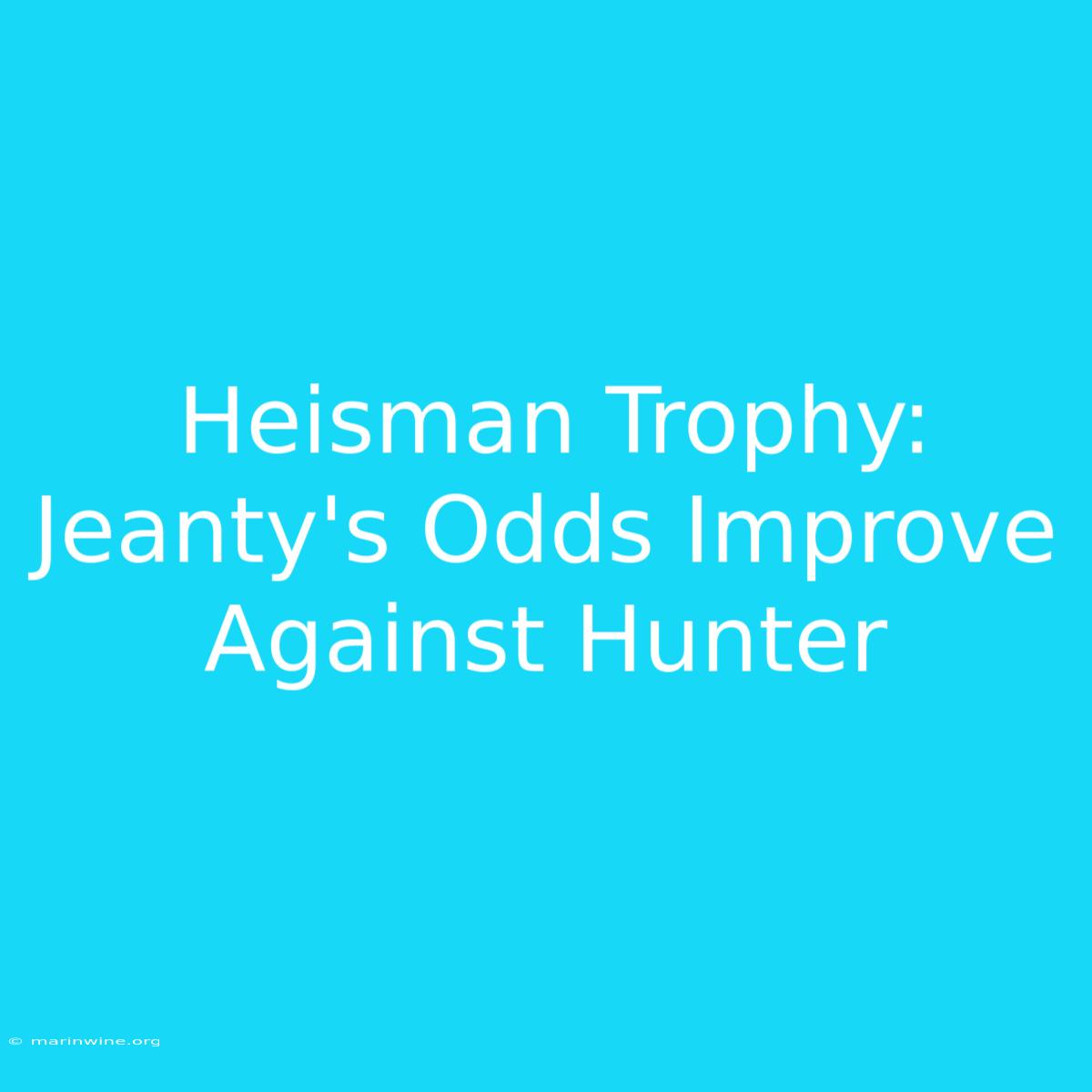 Heisman Trophy: Jeanty's Odds Improve Against Hunter