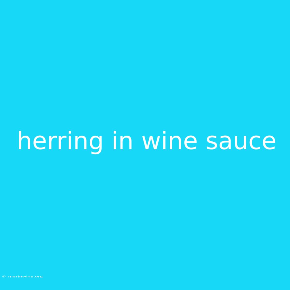 Herring In Wine Sauce