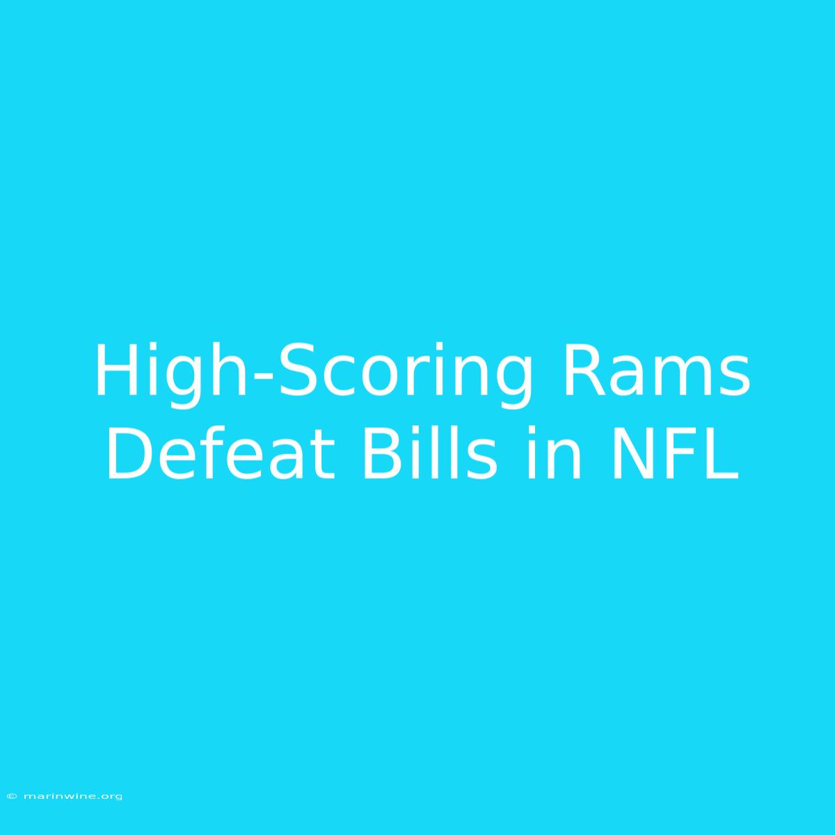 High-Scoring Rams Defeat Bills In NFL